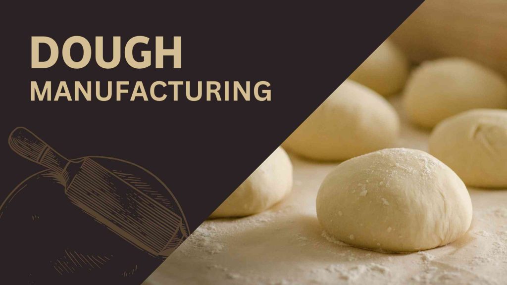 Streamlining Dough Manufacturing Management