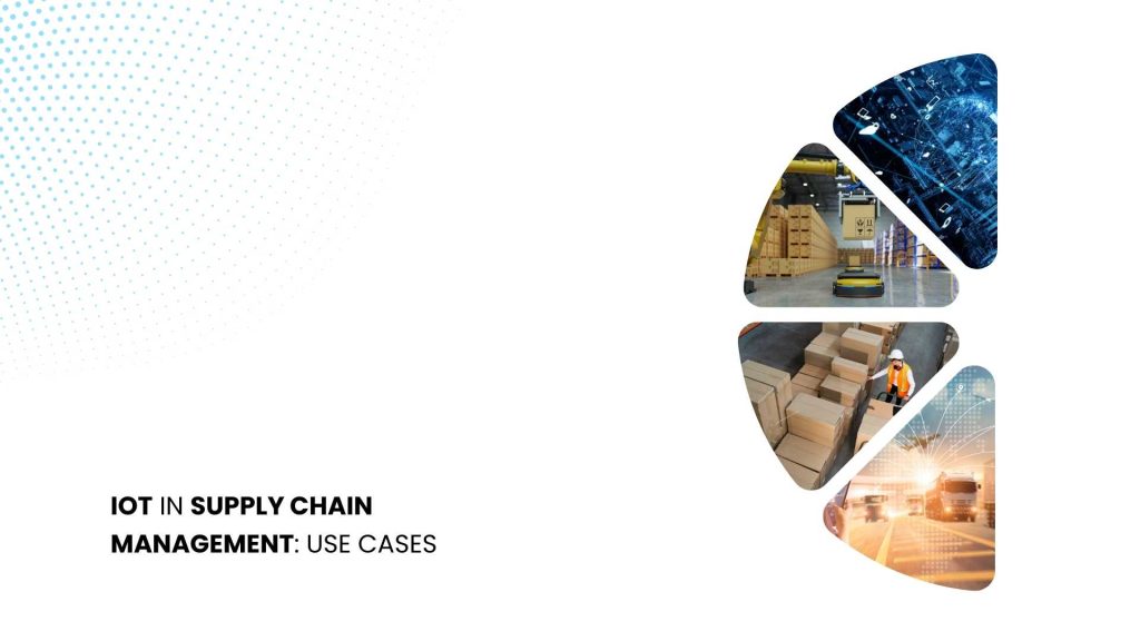 IoT in Supply Chain Management